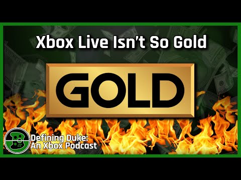 Xbox Live Isn't So Gold | Defining Duke: An Xbox Podcast, Episode 4