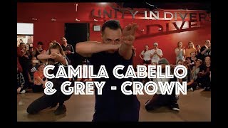 Camila Cabello &amp; Grey - Crown | Hamilton Evans Choreography