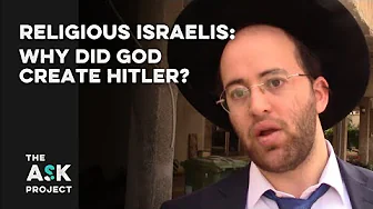 Religious Israelis: Why did God create Hitler?
