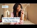 Surprising Number of Young Adults Use Pot or Alcohol as a Sleep Aid