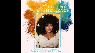 The Reach: Broadway And West End Recording Artist Marisha Wallace