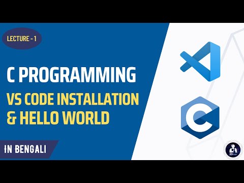 VS Code Install | Hello World Program | First C Program | BANGLA TUTORIAL |  STJ Geeks