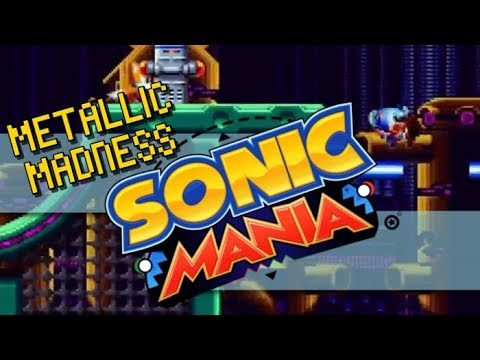Sonic Mania Full Play Through! Metallic Madness Zone