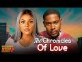 THE CHRONICLES OF LOVE - CLINTON JOSHUA EZEWELE, PRINCESS ORJI 2026 Nigerian Latest Full Movies