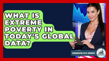 What Is Extreme Poverty In Today