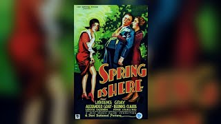 Spring Is Here | 1930 | Musical, Comedy, Romance  