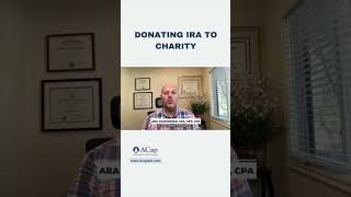 Benefits of donating IRA to charity. #shorts #ira #rmd