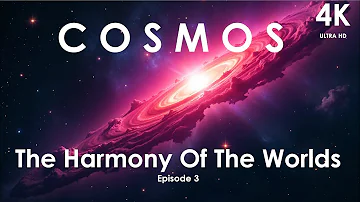 The Harmony of Worlds | Carl Sagan's Cosmos Episode 3 Full Documentary (4K)