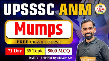 Mumps (IN ONE SHORT) | UPSSSC ANM  | 38 TOPIC | FREE CRASH COURSE By Shivam sir #388