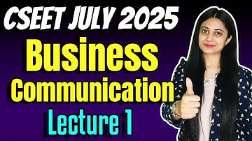 FREE CSEET Business Communication Video Lectures | CSEET Business Communication Classes July 2025