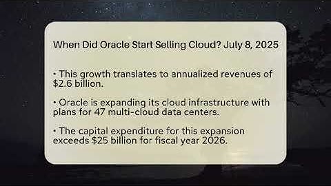 When Did Oracle Start Selling Cloud? July 8, 2025 - Talking Tech Trends