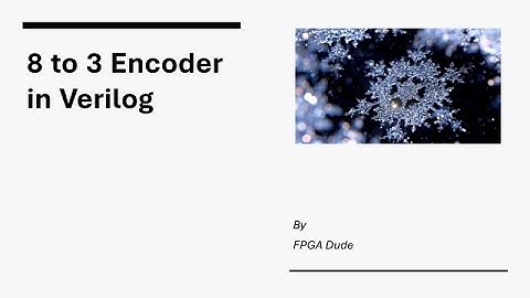8x3 Encoder in Verilog using Xilinx Vivado