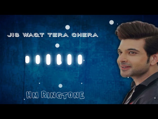 JIS WAQT TERA CHERA - RINGTONE 💕 BY HM RINGTONE 2021 class=