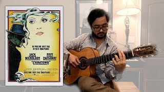 Chinatown - Love Theme - Jake & Evelyn - Classical Guitar Cover Fingerstyle