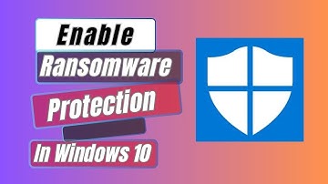 How To Enable Ransomware Protection In Windows 10