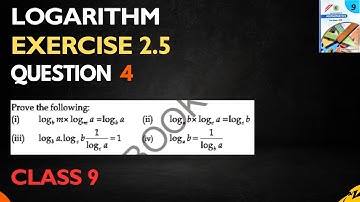 Exercise 2.5 maths class 9 question 4 | logbm x logma = logba | log a b = 1 / log b a