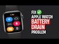 How to Fix Apple Watch Battery Draining Fast