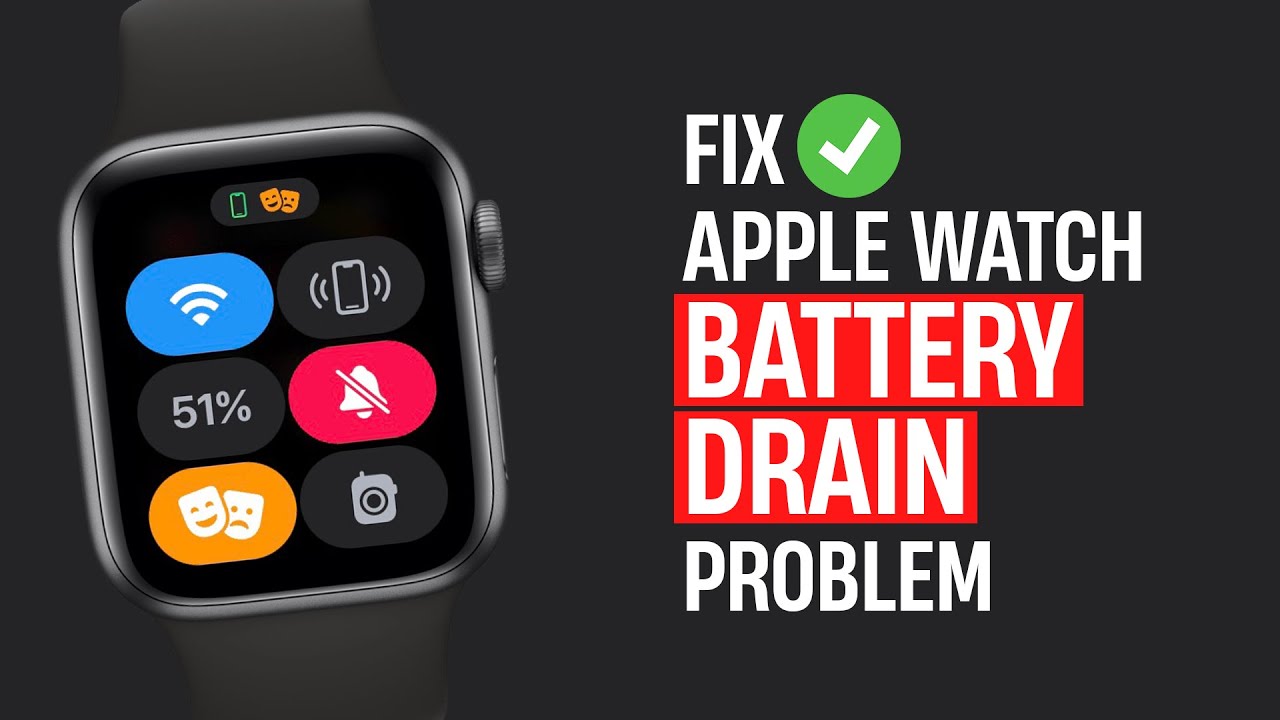 How to Fix Apple Watch Battery Draining Fast YouTube