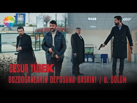 Bozdoğanlar'ın deposuna baskın yapıldı! | Cesur Yürek 8. Bölüm