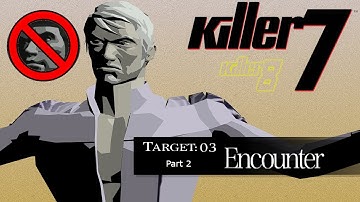 Killer7 (PC) - Target:03 Encounter Part 2/2 - Killer8 Mode - No Young Harman