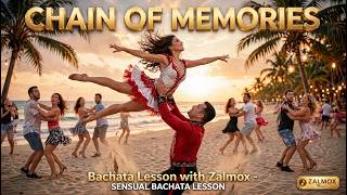 CHAIN OF MEMORIES - Bachata Lesson with Zalmox | Tutorial | ZALMOX Music