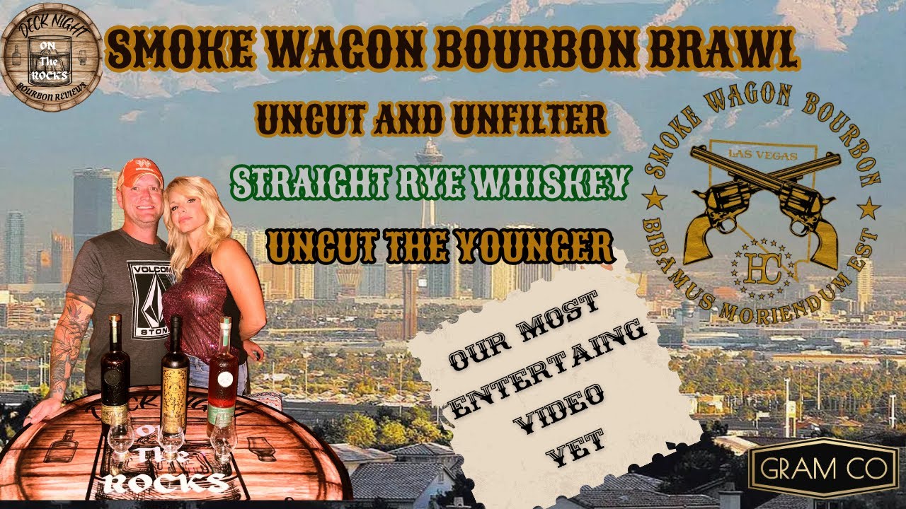 SMOKE WAGON BOURBONS & RYE UNCUT & UNFILTERED UNCUT THE YOUNGER BOTTLED IN BOND RYE YouTube