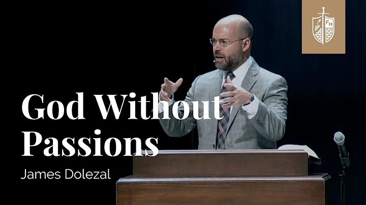 God Without Passions | James Dolezal