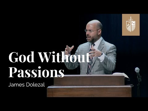 God Without Passions | James Dolezal