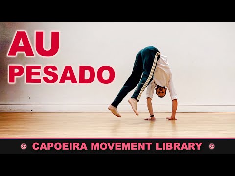 Au Pesado | CAPOEIRA MOVEMENT LIBRARY