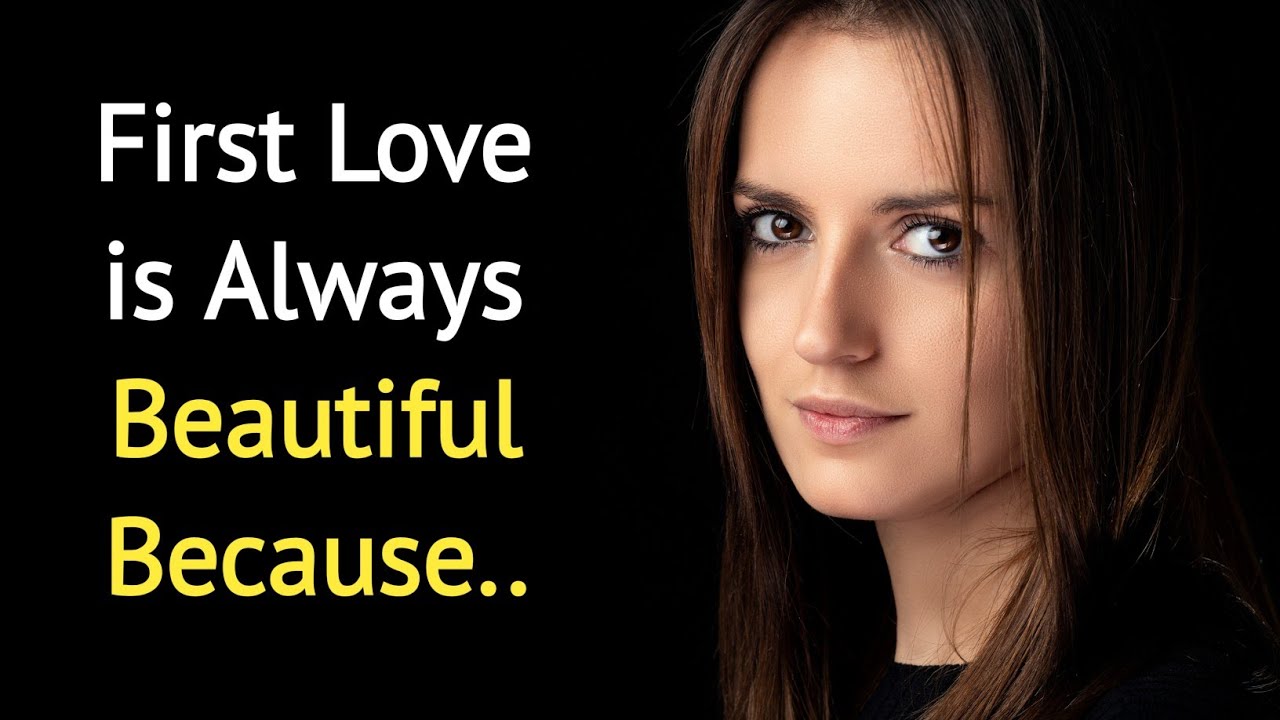 First Love is Always Beautiful Because… | Psychology Says