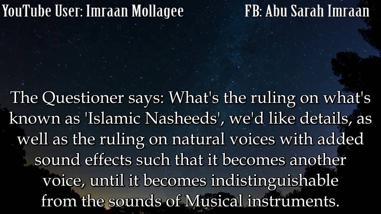 SH Sulayman ar-Ruhayli: Principles of Nasheeds in Islam