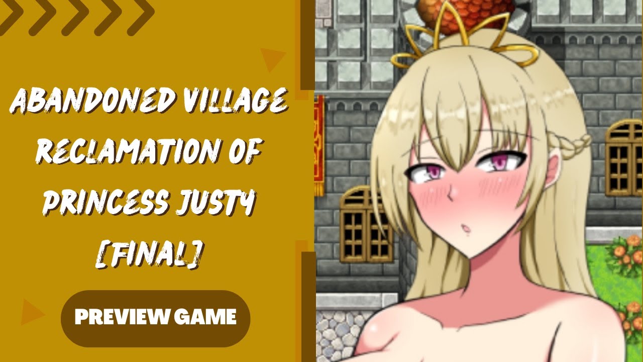 Abandoned village reclamation of princess ponkotsu justy