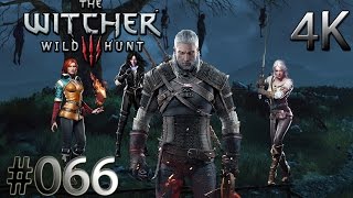 THE WITCHER 3 : WILD HUNT [4K] -#066- Böse Liebschaft | Let's Play The Witcher 3 : Wild Hunt