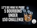 Episode 452 5 bourbons under 50 challenge