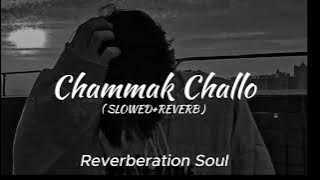 Chammak Challo--Slowed and Reverb Song__Shah Rukh Khan  ( Ra One ) Reverberation Soul