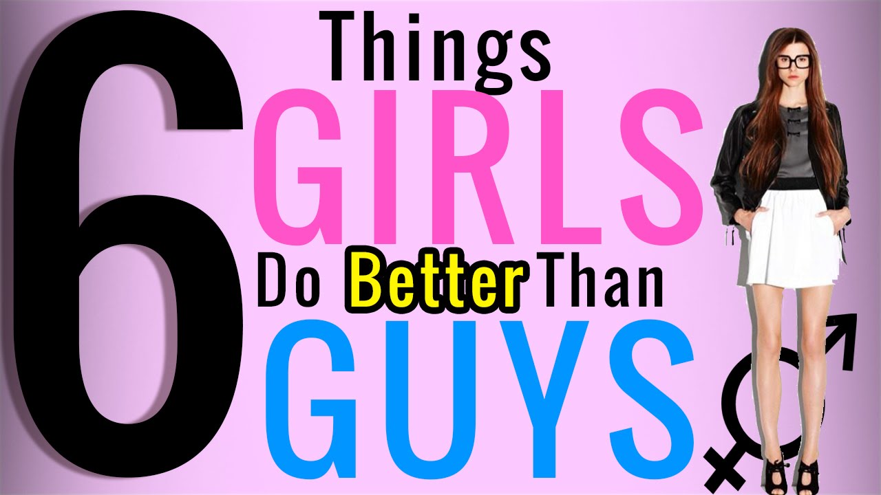 Are better girls Girls Do