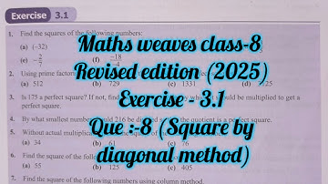 maths weaves class 8 exercise 3.1 | class 8  maths ex 3.1|chapter 2 class 8ex3.1| square by column