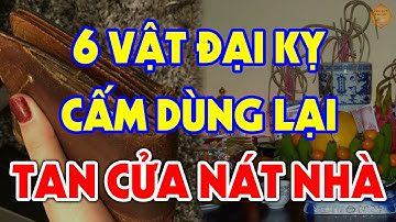 6 Đồ Vật Dù Thích Đến Mấy Cũng Tuyệt Đối CẤM DÙNG LẠI Kẻo RƯỚC HỌA VÀO THÂN, Tiền Vàng Đội Nón Ra Đi