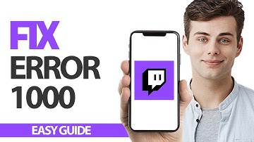 How To Fix Twitch App Error 1000 | Final Solution