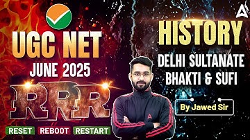 UGC NET June 2025 History Delhi Sultanate, Bhakti & Sufi (RRR) By Jawed Sir