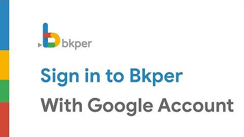 Bkper Getting Started - Sign In to Bkper with Google Account