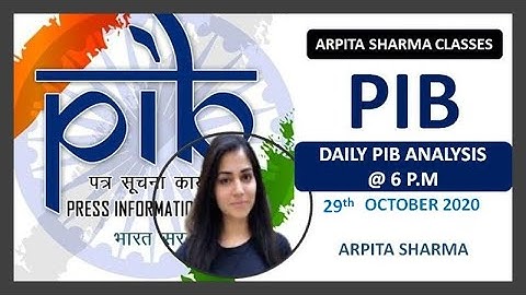 29th-October-2020 | Daily PIB Analysis | UPSC CSE/IAS 2021/2022 | Arpita Sharma