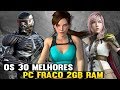 TOP Os 30 Melhores jogos para PC FRACO I 2 GB RAM ( jogos leves para pc fraco )