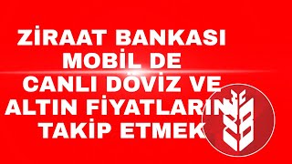 Ziraat Bankasi Da Canli Altin Doviz Fiyatlari Gorme Alis Satis Islemi Yapma Youtube