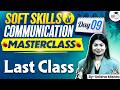 Soft Skills & Communication Masterclass | Last class! | Day 9 | StudyIQ IAS
