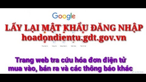 Lấy lại mật khẩu đăng nhập Hệ thống hóa đơn điện tử. https://hoadondientu.gdt.gov.vn