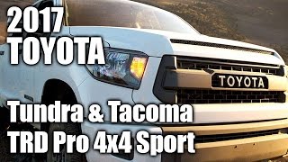 2017 Toyota Tundra and Tacoma TRD Pro 4x4 Sport Pickup Truck