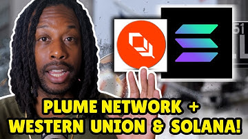 Plume Network RWA Platform + Western Union Solana Stablecoin: Huge Partnership!