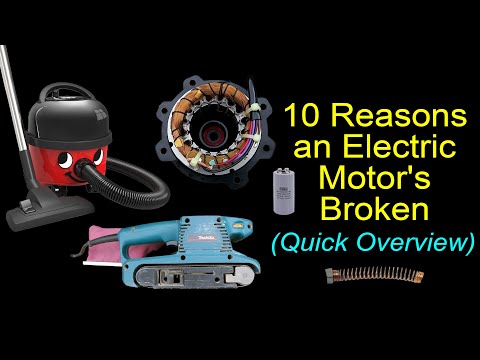 10 Reasons an Electric Motor's Broken (A Quick Overview)