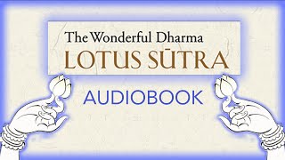 Download Lagu The Wonderful Dharma Lotus Sūtra — Audiobook Version MP3